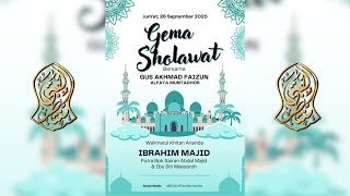 🔴LIVE | GEMA SHOLAWAT WALIMATUL KHITAN ANANDA IBRAHIM MAJID BERSAMA GUS AKHMAD FAIZUN