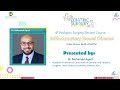 Inflammatory Bowel Disease | Dr. Mohamed Ageel | 4th Pediatric Surgery Review Course