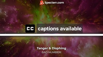 CC | Tanger & Disphing - BAD NUMBER! (Visualizer Video)