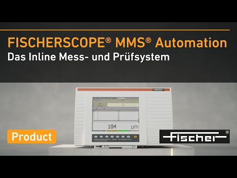 FISCHER│MMS® Automation, die Lösung für die Inline-Schichtdicken- und Leitfähigkeitsmessung