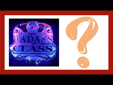 Badass Class Review