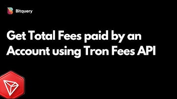 How to get Total Fees paid by a Account on Tron Network | Tron Fees API