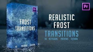 FROST TRANSITIONS – PREMIERE PRO | Free Template Download