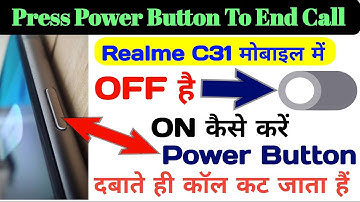 Realme C31 Power Button End Call, Power Button Se Call Kaise Cut Kare Realme C31, Realme 5g 2022