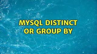 MySQL distinct or group by (3 Solutions!!)