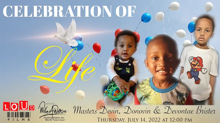 Celebration of Life for Masters Devin, Donovin & Devontae Brister