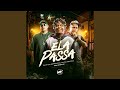 Ela Passa Ela Passa