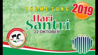 Theme Song Hari Santri | 2019 | Full Lirik