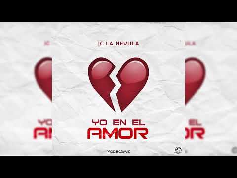 Jc La Nevula Yo En El Amor FreeStyle