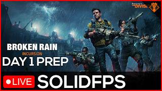 🔴The Division 2 / Day 1 Incursion Prep ✅