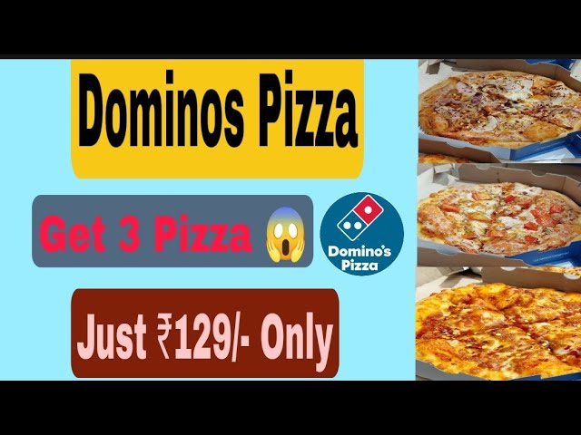 Get 3 Dominos Pizza In ₹129/- Only ð±ð±ð± Each Pizza is just ...