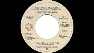 1980 Christopher Cross - Ride Like The Wind (mono radio promo 45)
