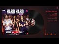 Hard Hard Full Audio - Batti Gul Meter Chalu - Shahid K, Shraddha K - Mika Singh,Sachet T,Prakriti K