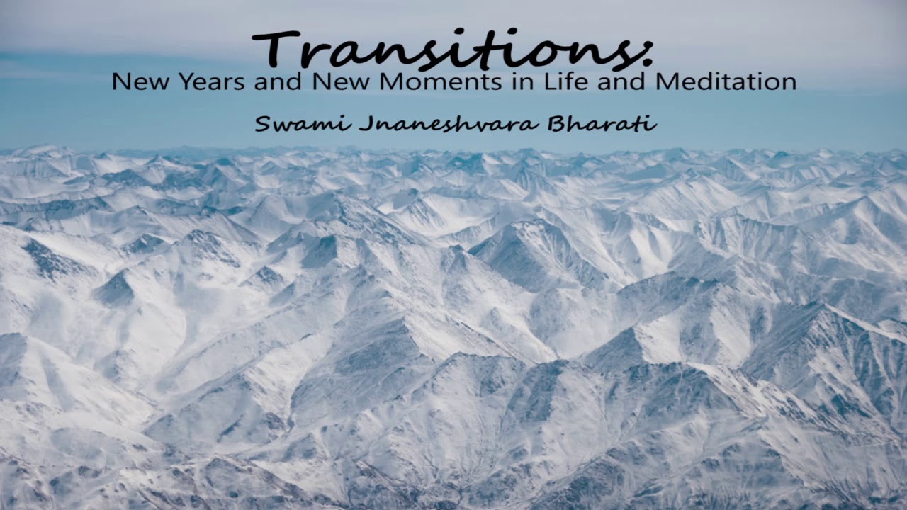 Transitions: New Years and New Moments in Life and Meditation - YouTube