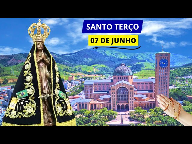 SANTO TERÇO DE APARECIDA DE HOJE - 07/06/2024 | DIA DO SAGRADO CORAÇÃO DE JESUS class=