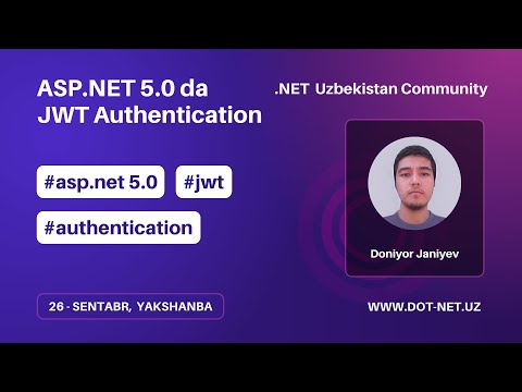 ASP.NET 5.0 da JWT Authentication - Doniyor Janiyev | DOT-NET.UZ