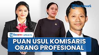 Respons Puan soal Eks Timses Prabowo hingga Asisten Raffi Ahmad Jadi Komisaris Perusahaan BUMN screenshot 5