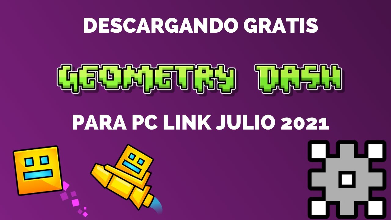 Descargar Geometry Dash para PC Julio 2021| GRATIS - YouTube