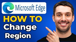 Как изменить регион в Microsoft Edge (пошаговое руководство)