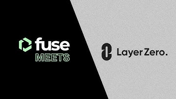 Fuse Meets LayerZero | Seamlessly Connected Blockchains to Enable Mainstream Adoption