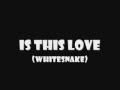 Whitesnake - Is This Love (Lyrics)