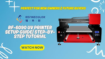 Refinecolor 6090 UV Printer Unboxing & Setup Tutorial  From Software Install to First Test Print