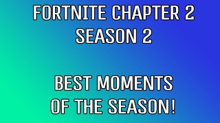 The BEST Moments of Fortnite Chapter 2 - Season 2 (Montage)