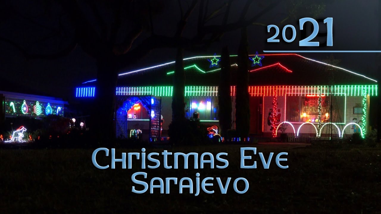 Ryan's Christmas Lights 2021 Christmas Eve Sarajevo YouTube