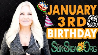 ♑️ Born On January 3rd - Happy Birthday - Today's Zodiac Horoscope Personality - SunSigns.Org