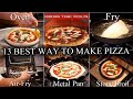 Every Way to Make Pizza at Home ⎮ 13 Best Methods