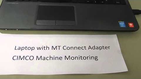 Use of CIMCO Machine Monitoring, MDC for MTConnect protocol