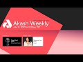 Akash Weekly - July 13th 2022