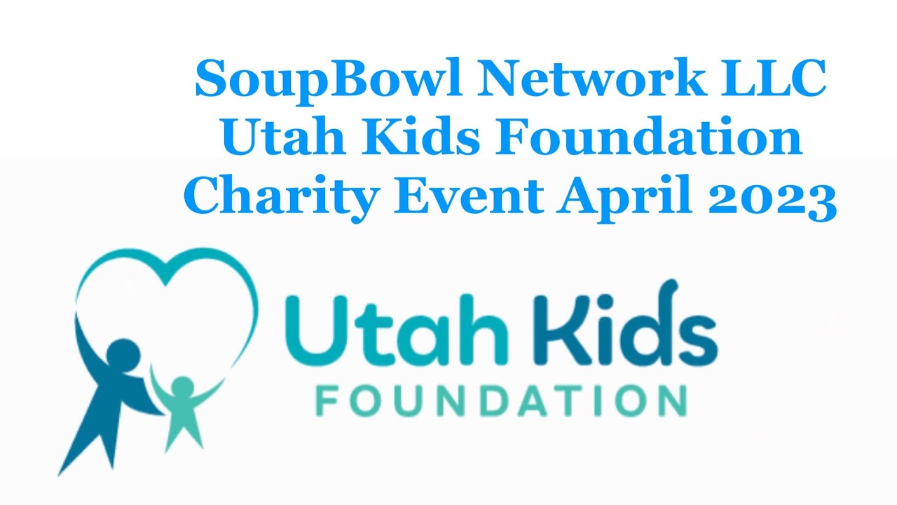 Utah Kid's Foundation SBNLLC Charity Event April 2023