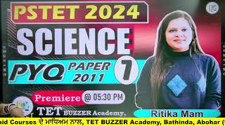 PSTET Science Previous Years 2011 Solution (Part-C)|| TET BUZZER Academy, Bti, Abh (97100-50500)