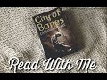 READ WITH ME | City of Bones [annotation vlog]