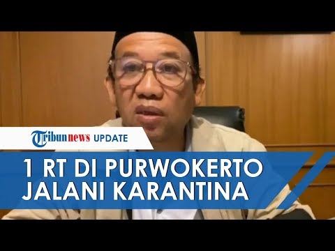 Satu RT di Purwokerto Jalani Karantina Wilayah Setelah 3 Warga Dalam Serumah Positif Corona