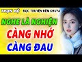 NGHE THỬ 1 LẦN MUỐN NGHE ĐI NGHE LẠI _ Đọc Truyện Đêm Khuya Ngủ Ngon Nhất Hải Yến mới nhất 2025