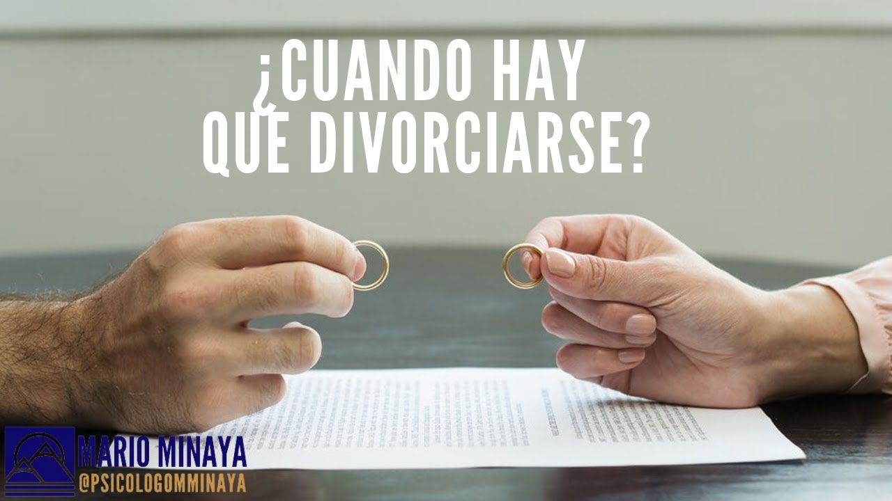 ¿Realmente cuando hay que divorciarse?