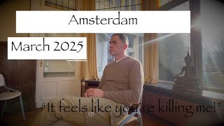 Amsterdam March 2025- 'First time hearing this 