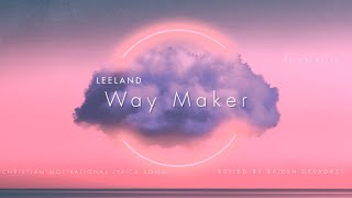 Way maker / Leeland | Christian Whatsapp Status Video | Jesus lyrics | Christian Lyric Songs