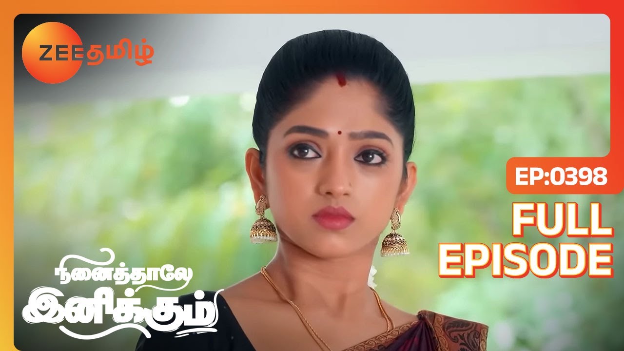 இனிமேலாவது, பொம்மிய புரிஞ்சிக்குவாரா siddharth | Ninaithale Inikkum|Full Ep 398|Zee Tamil|28 Nov 22
