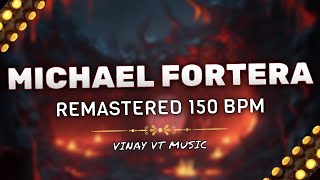 MICHAEL  FORTERA REMASTERED DJ VINAY VT MUSIC 