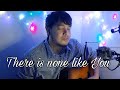 There is none like you cover