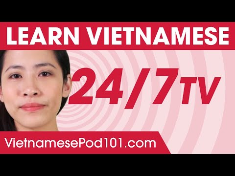 Learn Vietnamese 24/7 with VietnamesePod101 TV 🔴