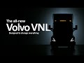 Volvo trucks  the allnew volvo vnl reveal