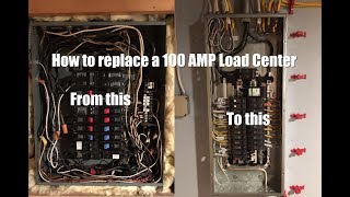 How to replace a 100 AMP Load Center