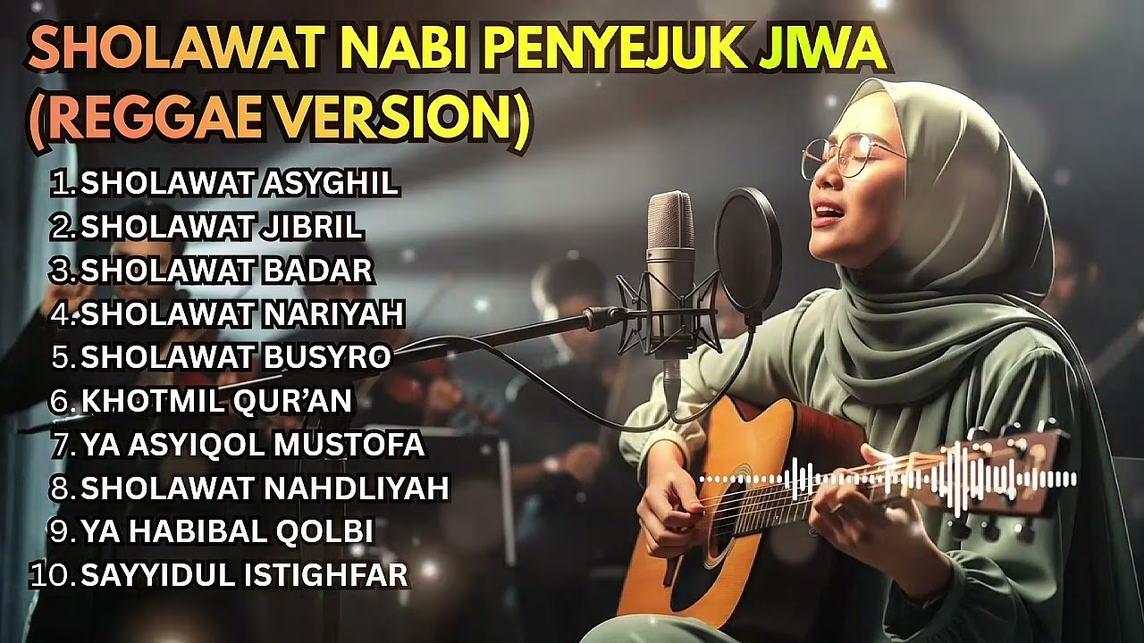 SHOLAWAT ASYGHIL - SHOLAWAT NABI PENYEJUK HATI 🌿Sholawat Paling Merdu & Bikin Tenang! Reggae Version