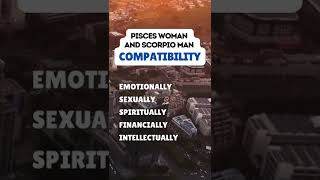 Pisces Woman With Scorpio Man Compatibility