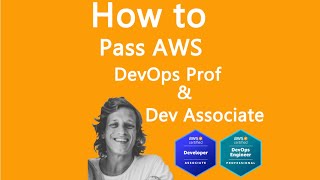 How I passed AWS Dev Associate and DevOps Professional within 7 months - no prior cloud xp