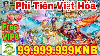 Game Phi Tiên Mobile Việt Hóa | Free VIP8 - 99.999.999KNB + KNB Ngày + Quà Tân Thủ Giá Trị screenshot 4
